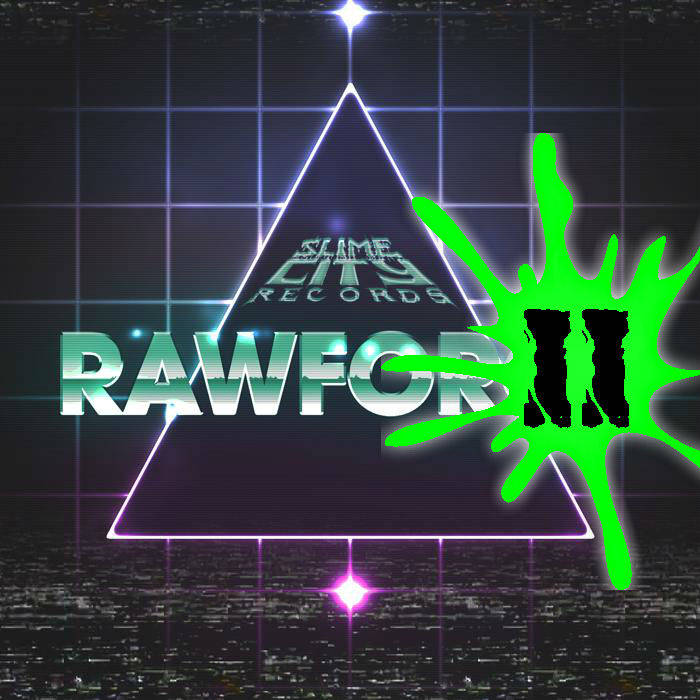 Slime City Records - Rawforce II (Slime Net #008)