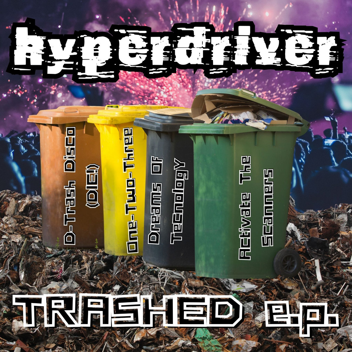Hyperdriver - Trashed EP