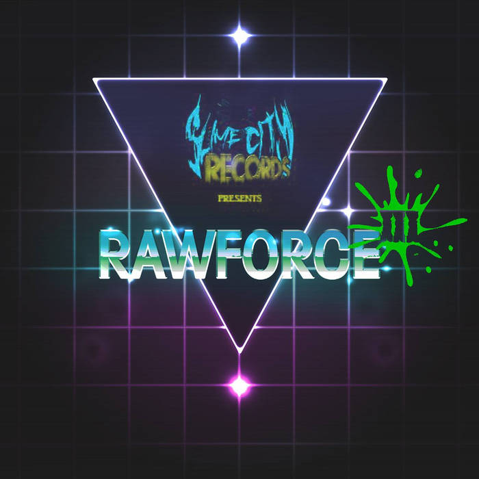 Slime City Records - Rawforce III (Slime Net #013)